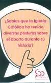 Engaño de las Cdd - católicas por el derecho de decidir - La Iglesia ha titubeado ante el aborto:¡ NUNCA!