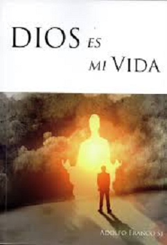 El laico: mi vida es Dios