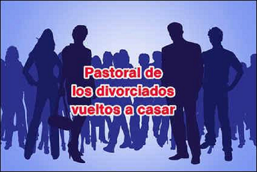 Pastoral de los divorciados vueltos a casar